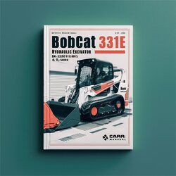 Bobcat 331E Hydraulic Excavator SN 232511001 Above (d Series) Series Service Repair Workshop Manual PDF