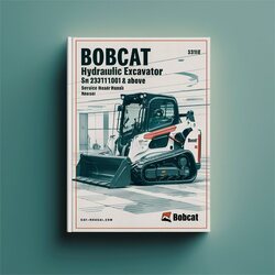 Bobcat 331E Hydraulic Excavator SN 232711001 Above (d Series) Series Service Repair Workshop Manual PDF