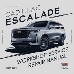 2007-2009 Cadillac Escalade Service Repair Workshop Manual PDF