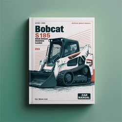 Bobcat S185 Skid Steer Loader SN 530411001-530459999 Service Repair Workshop Manual PDF