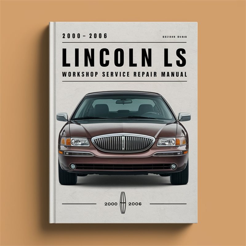 2000-2006 Lincoln LS Service Repair Workshop Manual PDF
