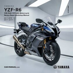 Yamaha R6 YZF-R6 YZF600 YZF600H Motorcycle 2017-2019 Service Repair Workshop Manual 