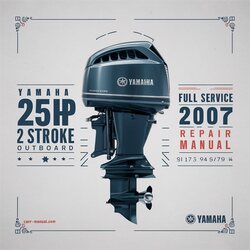 2007 Yamaha 25HP 2 Stroke Outboard Service Repair Workshop Manual PDF
