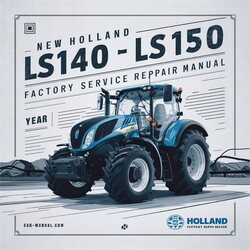 New Holland LS140 LS150 Service Repair Workshop Manual PDF