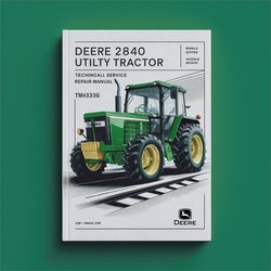 Deere 2840 Utility Tractor (TM4336) Service Repair Workshop Manual PDF