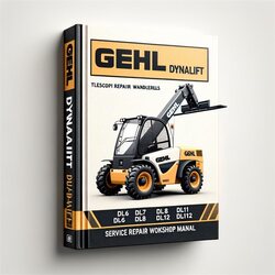 Gehl Dynalift DL6 DL7 DL8 DL9 DL10 DL11 DL12 Telescopic Handlers Service Repair Workshop Manual PDF