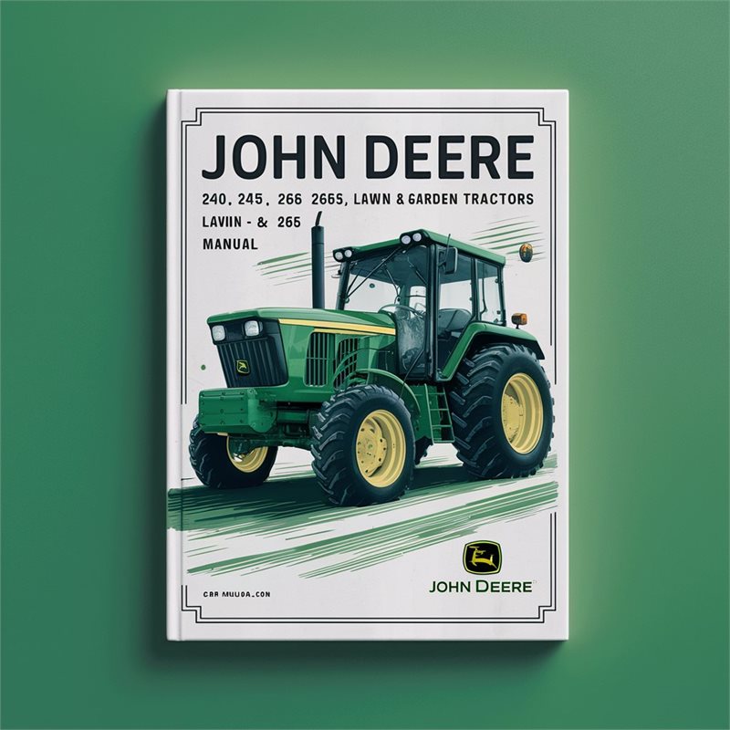 John Deere 240 245 260 265 285 320 Lawn Garden Tractors Service Repair Workshop Manual PDF