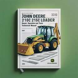 John Deere 210C 310C 215C Backhoe Loader Operation Tests Service Repair Workshop Manual PDF