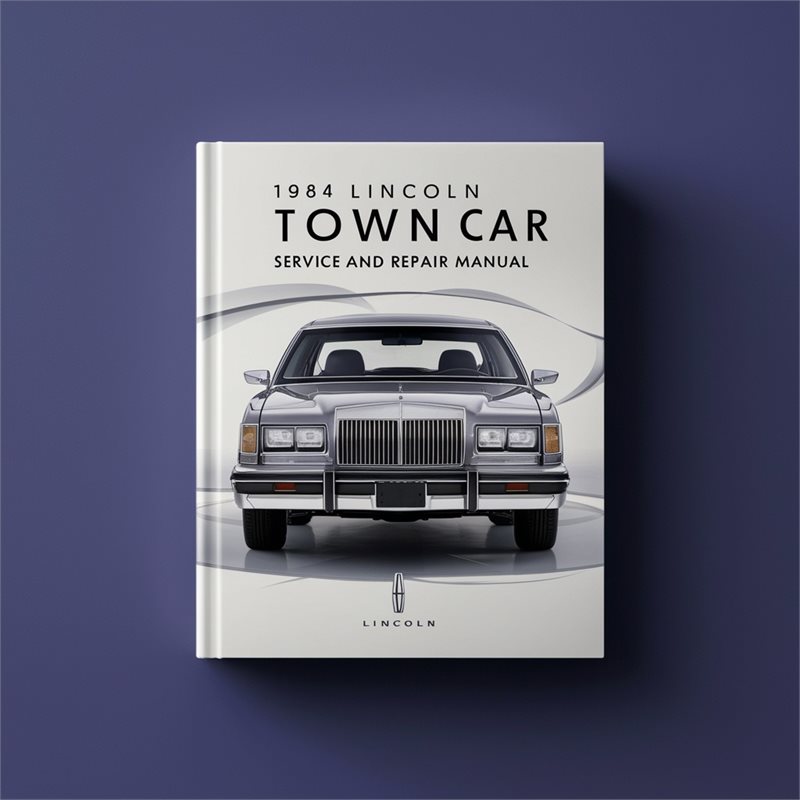 1984 Lincoln Town Car Service Repair Workshop Manual PDF
