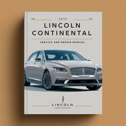 2019 Lincoln Continental Service Repair Workshop Manual PDF