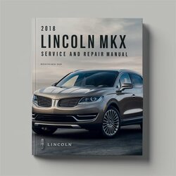 2018 Lincoln MKX Service Repair Workshop Manual PDF
