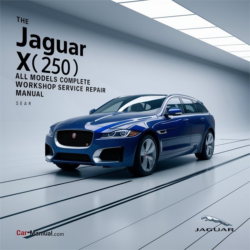 2010 Jaguar XF (X250) All Models Service Repair Workshop Manual PDF