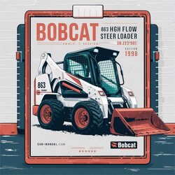 1998 Bobcat 863 High Flow Skid Steer Loader SN 514425001 Above (edition ) Service Repair Workshop Manual PDF