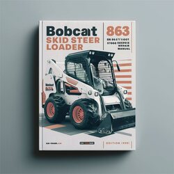 1998 Bobcat 863 Skid Steer Loader SN 514611001-514624999 (edition ) Service Repair Workshop Manual PDF