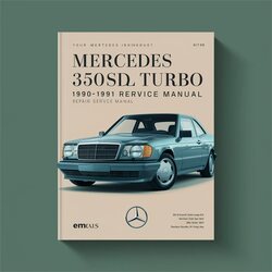 1990-1991 Mercedes 350SDL Turbo Service Repair Workshop Manual PDF