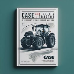 Case 430 Series Tractor Service Repair Workshop Manual PDF