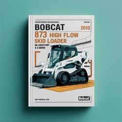 2010 Bobcat 873 Turbo High Flow Skid Steer Loader SN 520211001 Above (g Series) (edition ) Service Repair Workshop Manual PDF