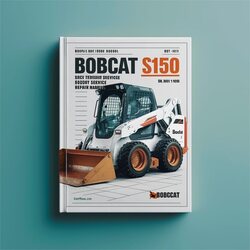Bobcat S150 Skid Steer Loader SN A8m011001-a8m059999 Service Repair Workshop Manual PDF