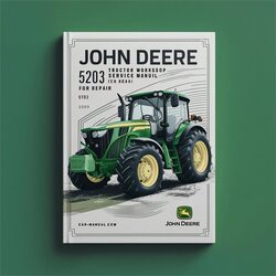 John Deere 5203 Tractor Service Repair Workshop Manual PDF