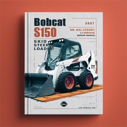 Bobcat S150 Skid Steer Loader SN A3l120001 Above Service Repair Workshop Manual PDF