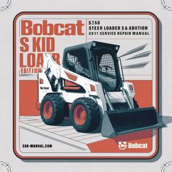 2011 Bobcat S150 Skid Steer Loader SN 523911001 Above Edition Service Repair Workshop Manual PDF
