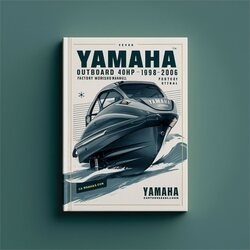 1998-2006 Yamaha Outboard 40HP Service Repair Workshop Manual PDF