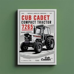 Cub Cadet Compact Tractor 7265 Service Repair Workshop Manual PDF