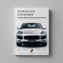 2011-2014 Porsche Cayenne Service Repair Workshop Manual PDF