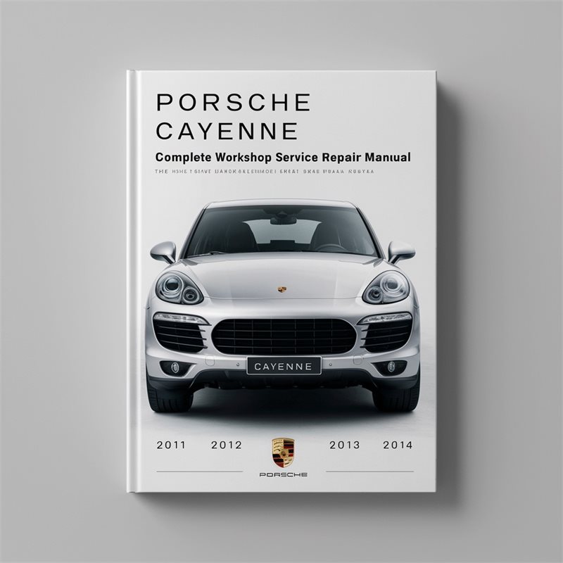 2011-2014 Porsche Cayenne Service Repair Workshop Manual PDF