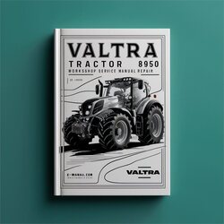 Valtra Tractor 8950 Service Repair Workshop Manual PDF