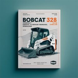 Bobcat 325 328 Compact Excavator (325-s/n 234111001 Above 328-s/n 234211001 G Series) Service Repair Workshop Manual PDF