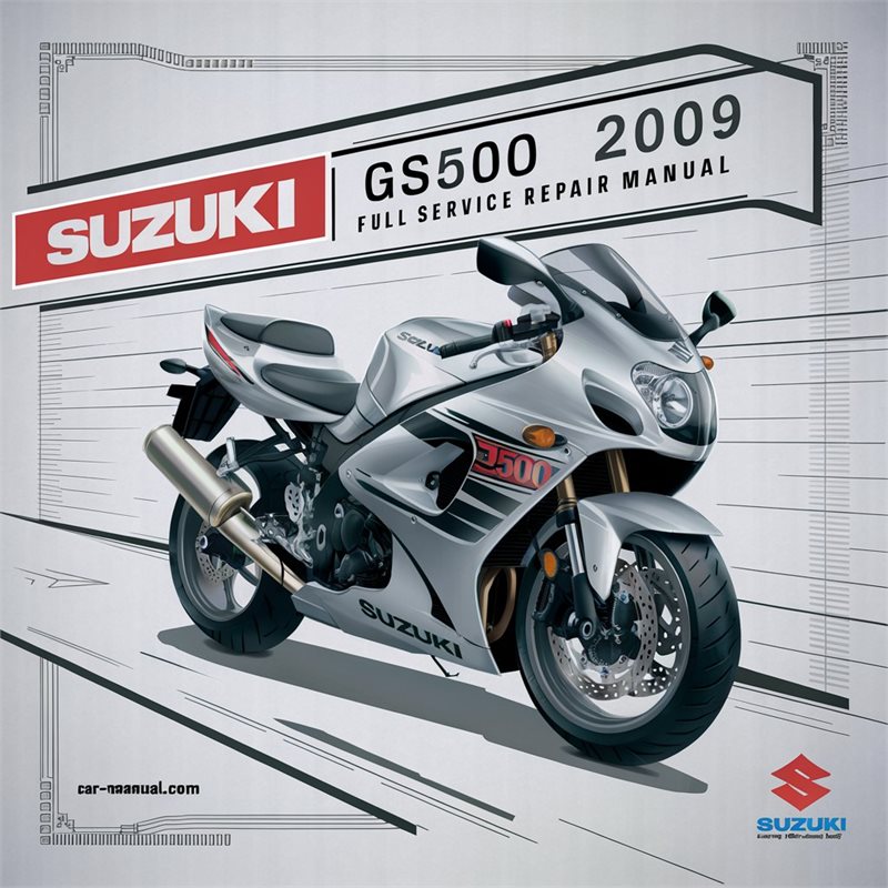 2009 Suzuki GS Series GS500 Service Repair Workshop Manual PDF