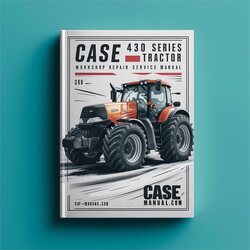 Case 430 Series Tractor Service Repair Workshop Manual PDF