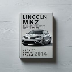 2014 Lincoln MKZ Service Repair Workshop Manual PDF