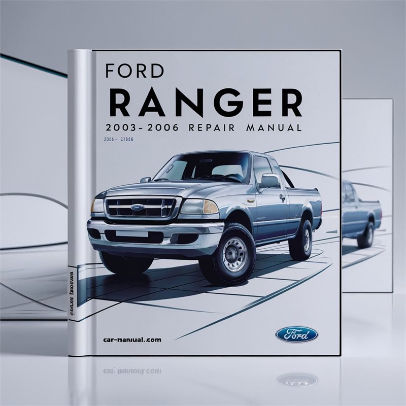 2003-2006 Ford Ranger Service Repair Workshop Manual PDF