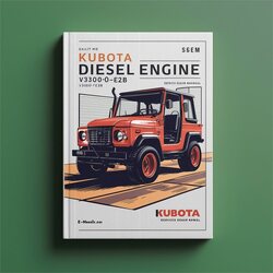 Kubota Diesel Engine V3300-E2B V3300-t-e2b WSM Service Repair Workshop Manual PDF