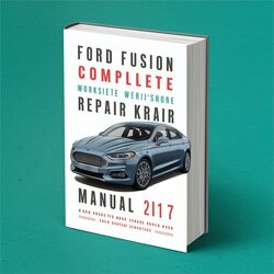 2017 Ford Fusion Service Repair Workshop Manual PDF