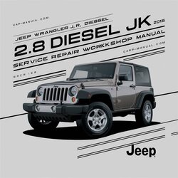 2015 Jeep Wrangler JK 2.8 Diesel 3.0l 3.6l Service Repair Workshop Manual PDF
