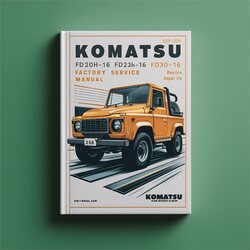 Komatsu FD20H-16 FD25H-16 FD30H-16 Service Repair Workshop Manual PDF