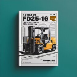Komatsu FD25-16 Forklift Service Repair Workshop Manual PDF