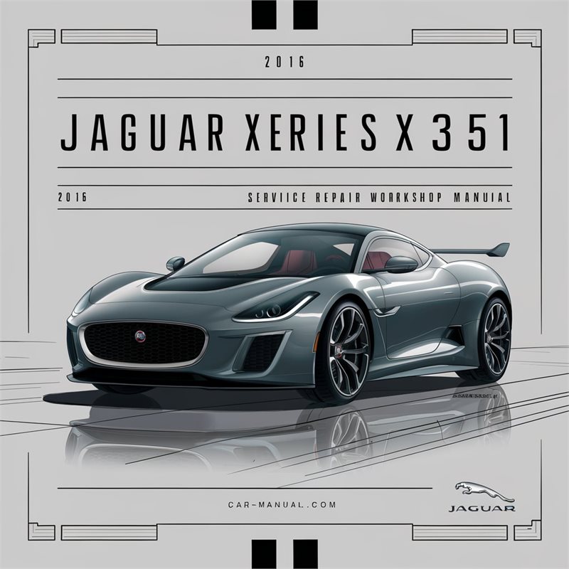 2016 Jaguar XJ Series X351 Service Repair Workshop Manual PDF