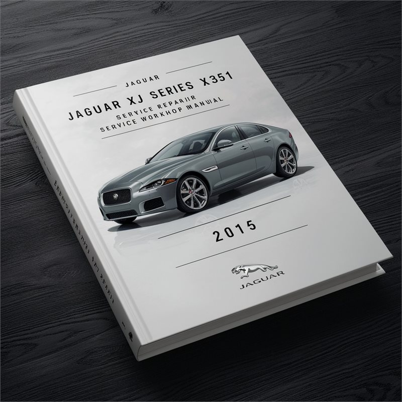 2015 Jaguar XJ Series X351 Service Repair Workshop Manual PDF