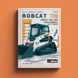 Bobcat T200 Turbo Compact Track Loader Parts SN 517511001 Above Catalog PDF