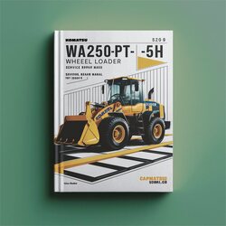 Komatsu Wa250pt-5h Wheel Loader SN Wa250h60051 UP Service Repair Workshop Manual PDF