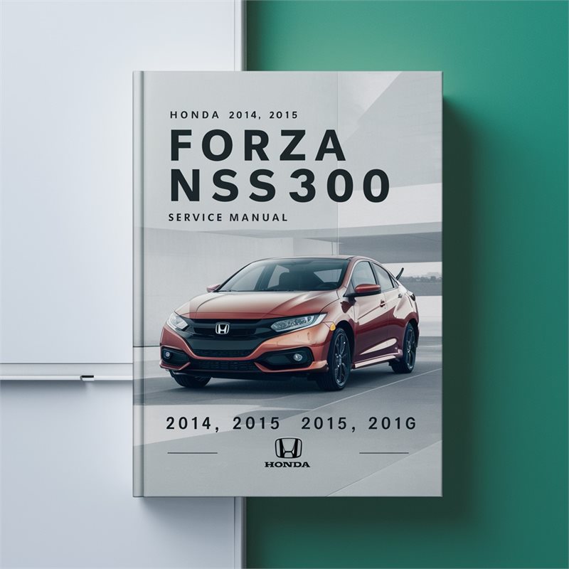2014-2016 Honda Silver Wing Forza NSS300 Service Repair Workshop Manual PDF