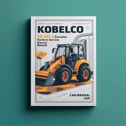 Kobelco SK045-2 Mini Excavator Service Repair Workshop Manual PDF