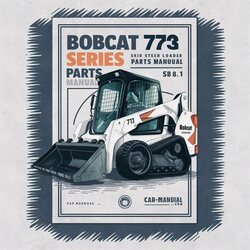 Bobcat 773 G Series Skid Steer Loader Parts SN 518111004 Above Catalog PDF
