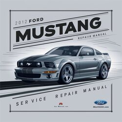 2012 Ford MUSTANG Service Repair Manual 