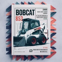 Bobcat 853 Base Skid Steer Loader SN 510125001-510126819 Operation Service Repair Workshop Manual PDF