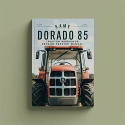 Same Dorado 85 Tractor Service Repair Workshop Manual PDF